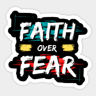 Faith Over Fear | Christian Saying Sticker